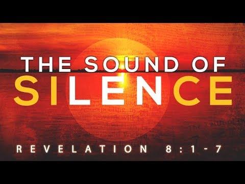 Revelation 8:1-7 | The Sound of Silence | Rich Jones