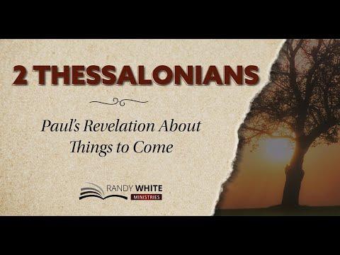 Session 4 | 2 Thessalonians 2:10-14 | 2 Thessalonians: Paul’s Revelation About Things to Come