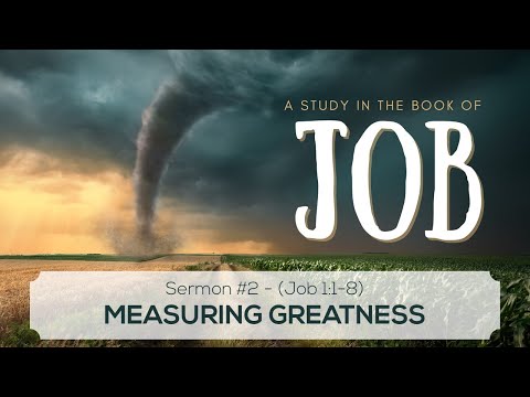 Measuring Greatness (Job 1:1-8)