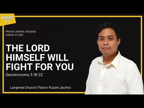 The Lord himself will fight for you (Deuteronomy 3:18-22)