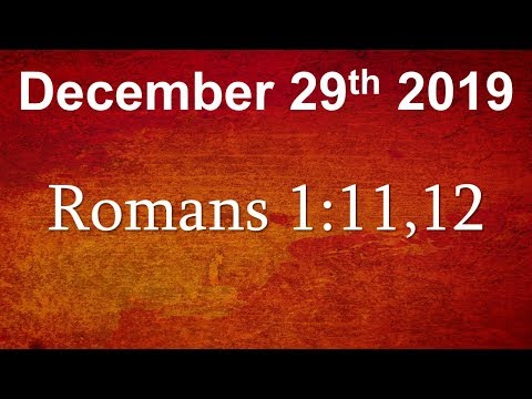 Romans 1:11-12 | Why Are You Here?