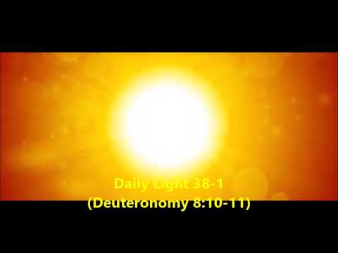 Daily Light February 7th, part 1 (Deuteronomy 8:10-11)