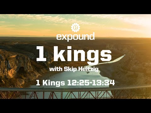 LIVE Wednesday 6:30 PM: 1 Kings 12:25-13:34 - Skip Heitzig
