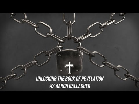 Unlocking Revelation - Lesson 6. Rev. 3:21-5:8 - w/ Aaron Gallagher