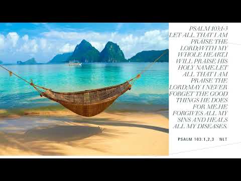 Let All That I Am Praise The LORD Psalm 103:22.