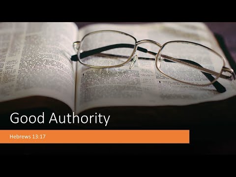 Sermon | Patrick Cho | Good Authority | Hebrews 13:17