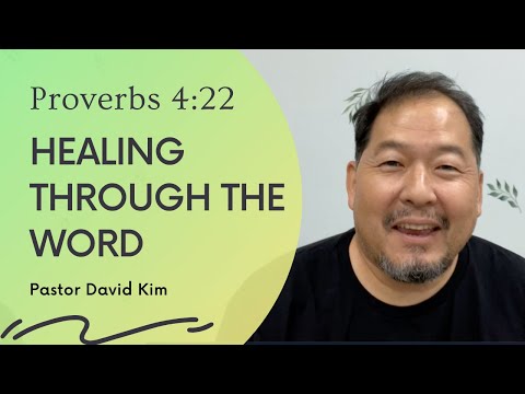 Proverbs 4:18 - Healing Through the Word (9-29-21)