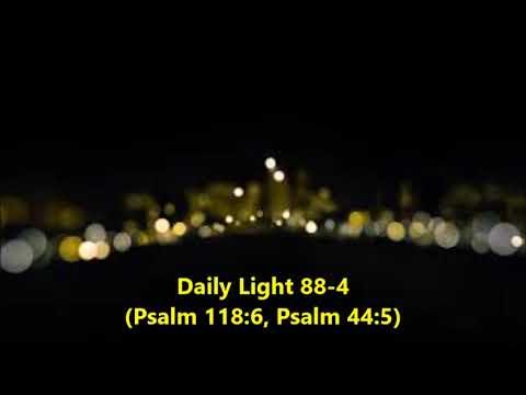 Daily Light March 28th, part 4 (Psalm 118:6, Psalm 44:5)