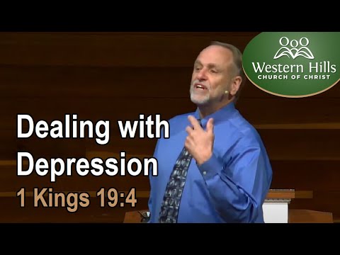 Dealing with Depression (1 Kings 19:4)