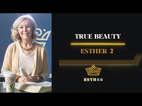 Spring 2021 Women's Bible Studies | Esther 2:1-23
