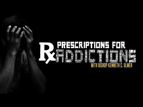 PRESCRIPTIONS FOR ADDICTIONS: Live With A Plan — John 5:2-8 (Part 3)