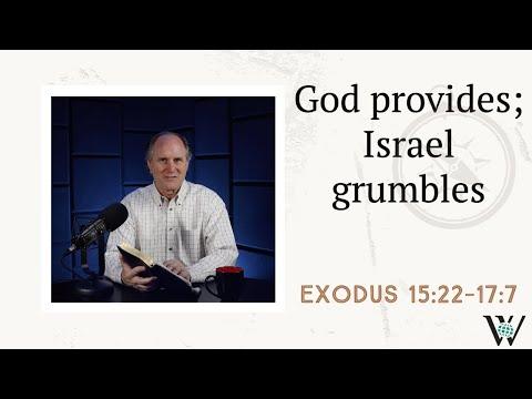 Lesson 44: Grumbling at God (Exodus 15:22-17:7)
