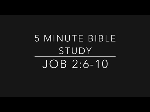 5 Minute Bible Study - Job 2:6-10