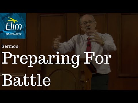 Preparing For Battle (Deuteronomy 20:1-9) - Pastor Denver Michael - Cullybackey Elim Church