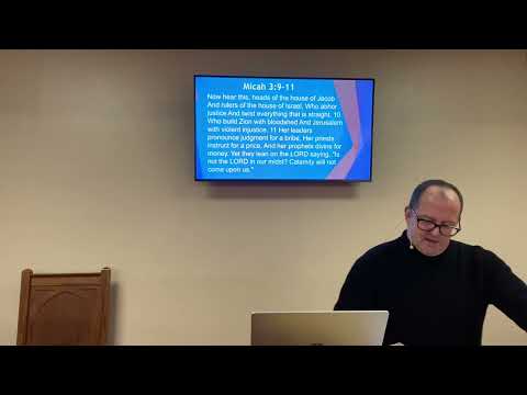 Micah 3:12. Sun 2nd hr. 1/02/22 | Faith Bible Church West Babylon