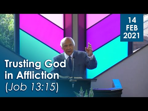 14/02/2021 - Trusting God in Affliction (Job 13:15)
