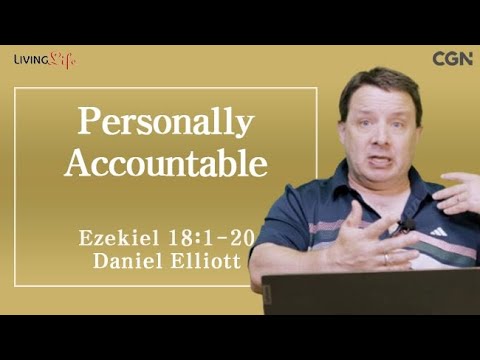 Personally Accountable (Ezekiel 18:1-20) Living Life 08/16/2025 Daily Devotional Bible Study