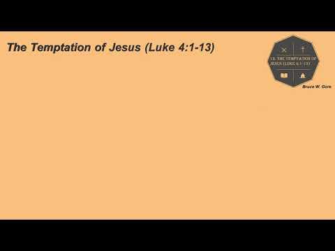 12. The Temptation of Jesus (Luke 4:1-13)