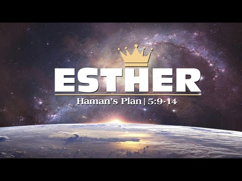 Haman's Plan | Esther 5:9-14 (Daniel Palmer)