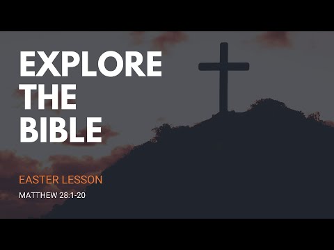 Lifeway | Explore the Bible: Easter 2022 (Matthew 28:1-20)