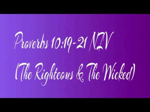 Proverbs 10:19-21 NIV (The righteous & The Wicked)