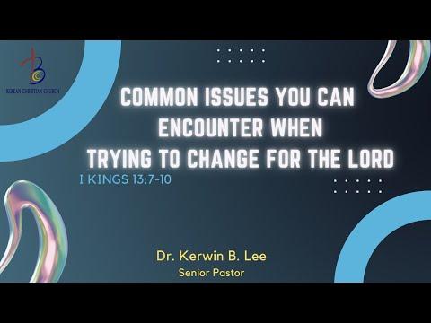 7/17/2022  Common Issues You Can Encounter When Trying to Change for the Lord - I Kings 13:7-10