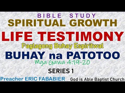 Spiritual Growth : Life Testimony (Series 1) - Acts 4:19-20 - Bro Eric Fababier