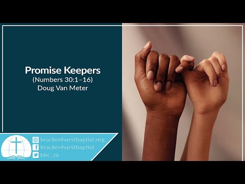 Promise Keepers (Numbers 30:1–16)