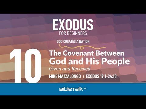 The Covenant Between God and His People (Exodus 19:1-24:18) – Mike Mazzalongo | BibleTalk.tv