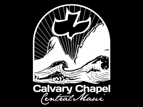 Calvary Chapel Central Maui Sunday first service Galatians 4:21-31