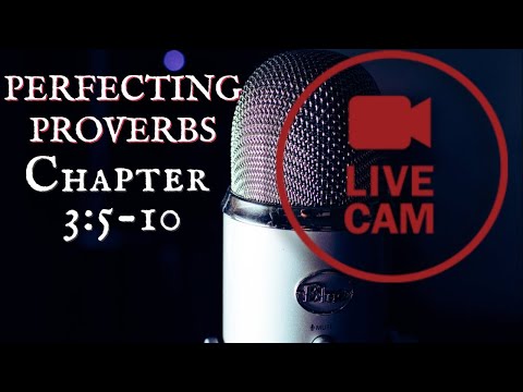 Perfecting Proverbs 3:5-10