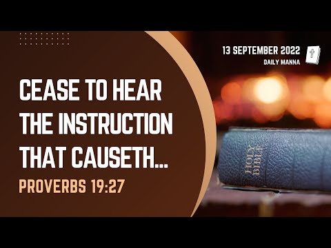 Proverbs 19:27 | Cease To Hear The Instruction That Causeth... | Daily Manna