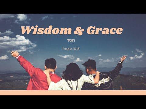 Wisdom & Grace: Exodus 13:18