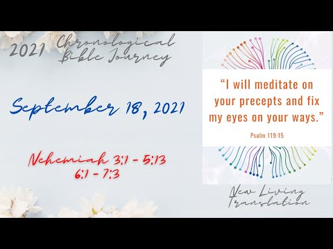 Chronological Daily Bible - September 18 - Nehemiah 3:1 - 5:13, 6:1 - 7:3