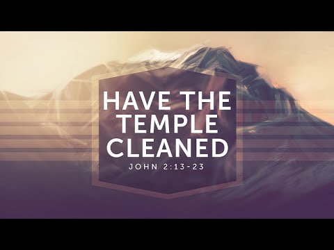 John 3:13-23 | Have the Temple Cleaned | Jean Marais