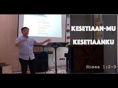 KesetiaanMu - Kesetiaanku | Hosea 1:2-9 | Khotbah