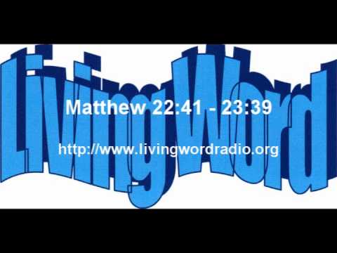 Matthew 22:41 - 23:39