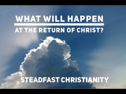 What will happen at the return of Christ? | 1 Corinthians 15:23-26