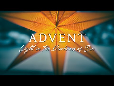 Advent: Light in the Darkness of Sin - Romans 3:9-18