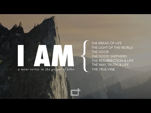 I AM The Way, The Truth, And The Life -- John 13:36-14:6