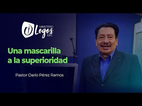 Una mascarilla a la superioridad  - Job 38:3-18 | Pastor Darío Pérez Ramos