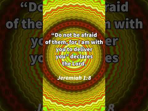 There's No Reason To Be Afraid! * Jeremiah 1:8 * Today's Verses