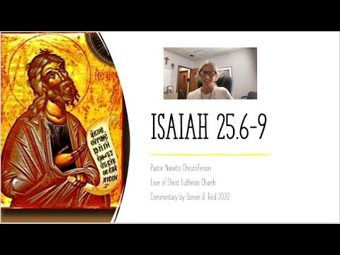 A Brief Look at Isaiah 25:6-9 with Pastor Nanette Christofferson