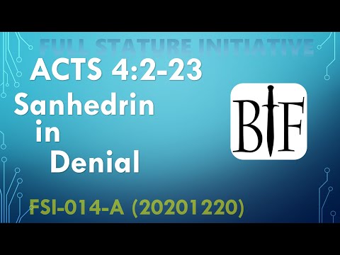 FSI-014-A Acts 4:2-23 Sanhedrin In Denial