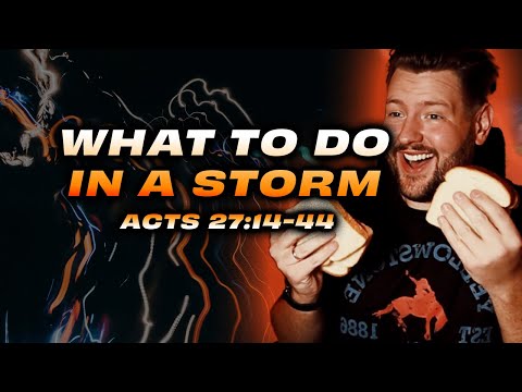 How To Survive The Storms of Life Acts 27:14-44