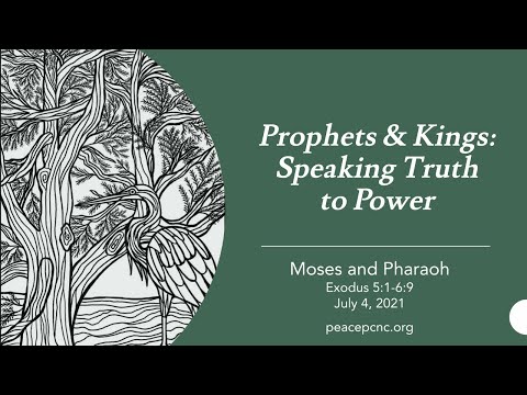 Sermon based on Exodus 5:1-6:9 (Prophets and Kings: Speaking Truth to Power week #1)