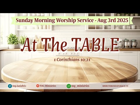 Irvine || Aug 3, 2025 || At the Table ||  I Corinthians 10:21