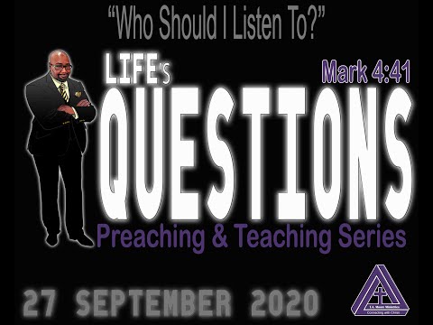 Question#4 "Who Should I Listen To?" Mark 4:41