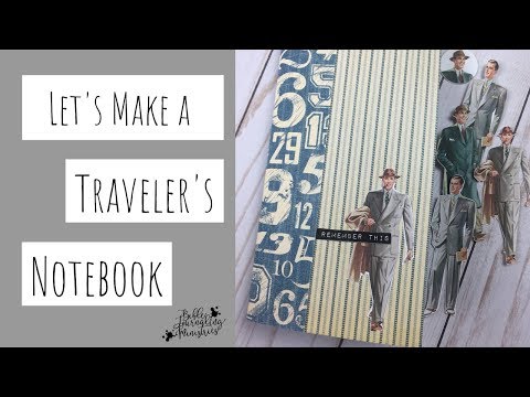Lets Make a Travelers Notebook with the Father's Proverbs 17:6 Kit