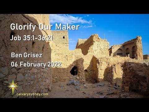 Glorify Our Maker | Job 35:1-36:21 | Calvary Chapel Sydney